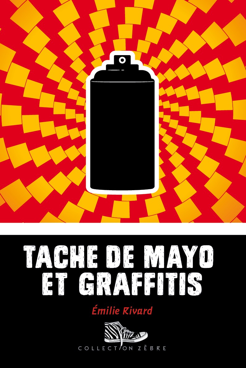 Couverture du livre Tache de mayo et graffitis